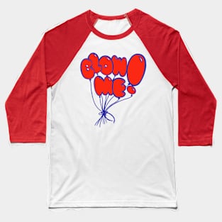 BLOW ME Baseball T-Shirt